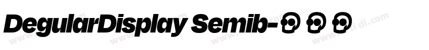 DegularDisplay Semib字体转换